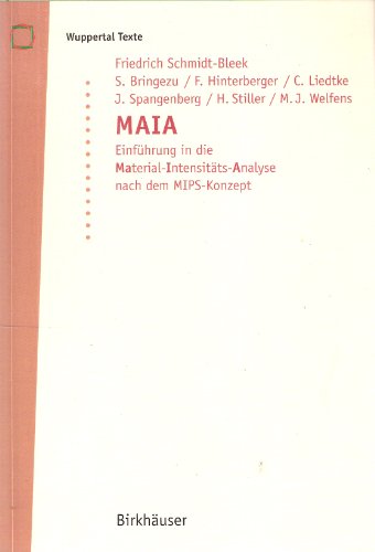 Beispielbild fr MAIA: Einfhrung in die Material Intensitts-Analyse nach dem MIPS Konzept (Wuppertal Texte) (German Edition) zum Verkauf von BuchZeichen-Versandhandel