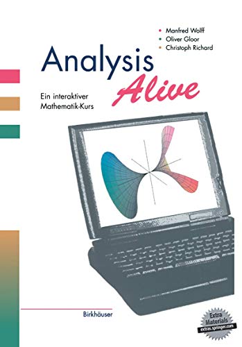 Analysis Alive : Ein interaktiver Mathematik-Kurs - Oliver Gloor
