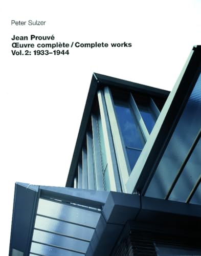 9783764360023: JEAN PROUVE OEUVRES COMPLETES TOME 2 1934-1944: Volume 2: 1934–1944
