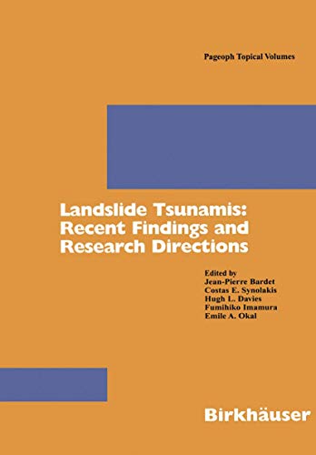 9783764360337: Landslide Tsunamis: Recent Findings and Research Directions (Pageoph Topical Volumes)