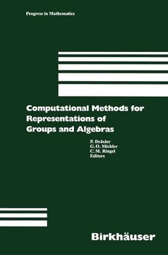 9783764360634: Computational Methods for Representations of Groups and Algebras: Euroconference in Essen (Germany), April 1-5, 1997: v173