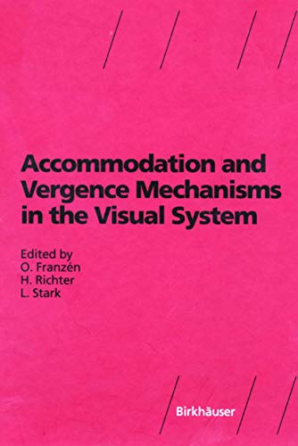 Beispielbild fr Accommodation and Vergence Mechanisms in the Visual System zum Verkauf von Better World Books