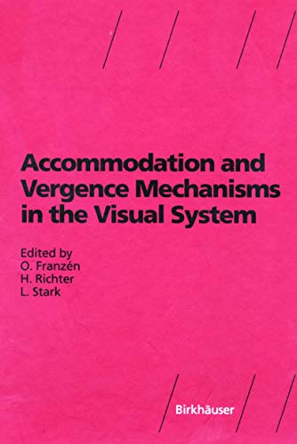 Imagen de archivo de Accommodation and Vergence Mechanisms in the Visual System a la venta por Better World Books