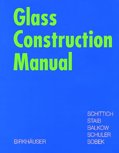 Beispielbild fr Glass Construction Manual (Construction Manuals (englisch)) zum Verkauf von Buli-Antiquariat