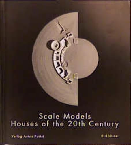 Imagen de archivo de Scale Models: Houses of the 20th Century a la venta por Books of the Smoky Mountains