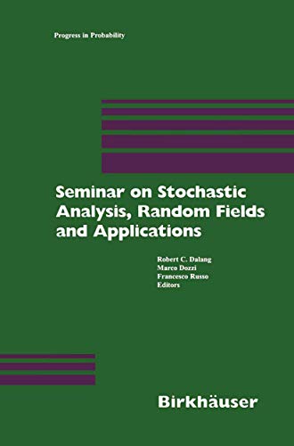 9783764361068: Seminar on Stochastic Analysis, Random Fields and Applications: Centro Stefano Franscini, Ascona, September 1996: 45 (Progress in Probability, 45)