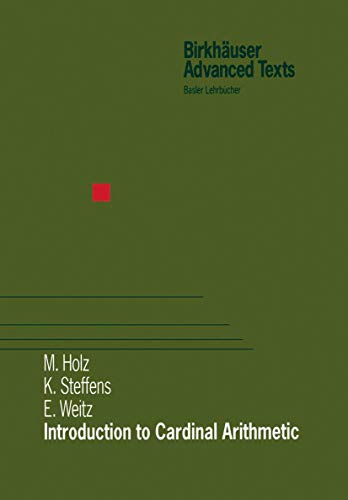 Introduction to Cardinal Arithmetic - Holz, Michael, Karsten Steffens und E. Weitz