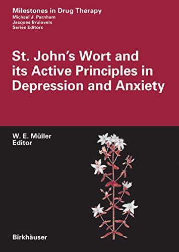 Beispielbild fr St. John's Wort and its Active Principles in Depression and Anxiety (Milestones in Drug Therapy) zum Verkauf von medimops