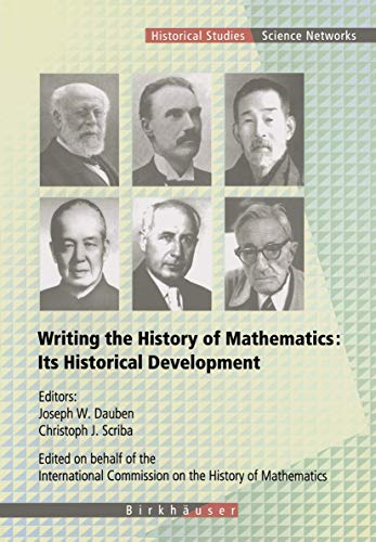 Beispielbild fr Writing the History of Mathematics: Its Historical Development zum Verkauf von Ria Christie Collections