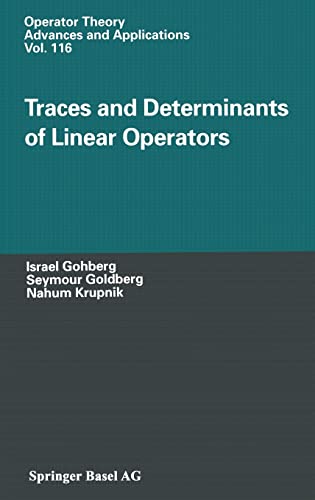9783764361778: Traces and Determinants of Linear Operators: v. 116 (Operator Theory: Advances and Applications)