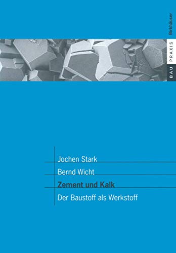 9783764362164: Zement und Kalk: Der Baustoff als Werkstoff (BauPraxis) (German Edition)