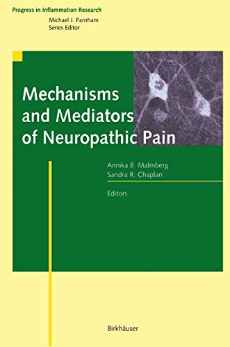 Mechanisms and Mediators of Neuropathic Pain (Progress in Inflammation Research Series)