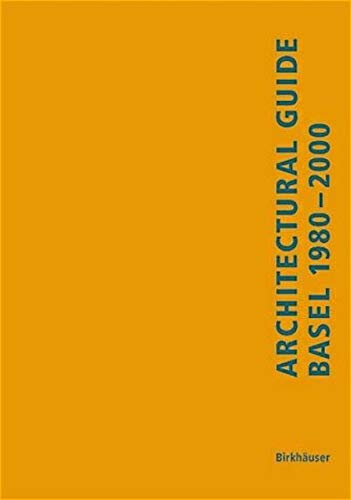 Beispielbild fr Guide d'architecture de Bâle 1980-2000: une agglomération - trois pays - vingt ans d'architecture (French Edition) zum Verkauf von Academybookshop