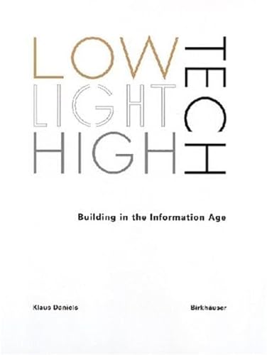 9783764363291: Low Tech High Tech. Building In The Information Age
