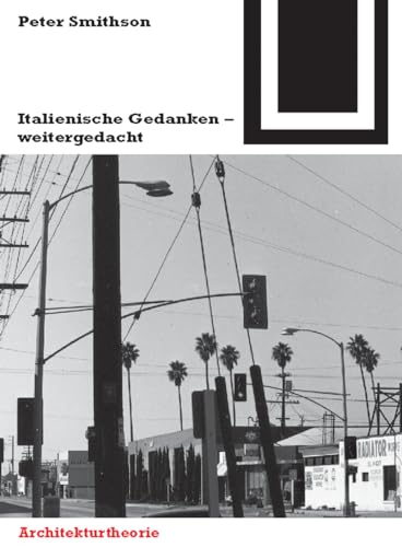 Stock image for Italienische Gedanken - weitergedacht (Bauwelt Fundamente) for sale by medimops