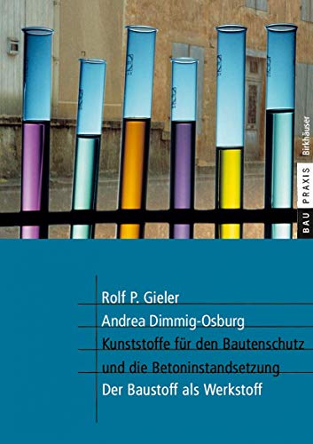 Beispielbild fr Kunststoffe fr den Bautenschutz und die Betoninstandsetzung : Der Baustoff als Werkstoff zum Verkauf von Blackwell's