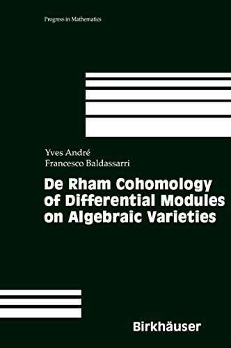 Beispielbild fr De Rham Cohomology of Differential Modules on Algebraic Varieties zum Verkauf von Ammareal