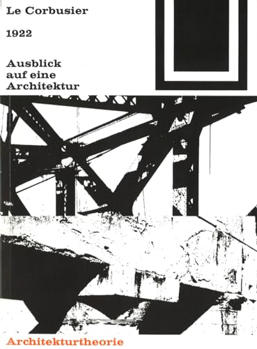 9783764363543: 1922 - Ausblick Auf Eine Architektur