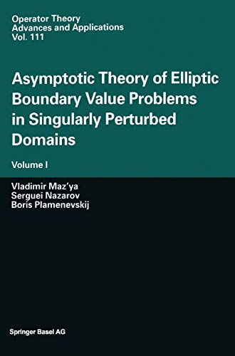 Imagen de archivo de Asymptotic Theory of Elliptic Boundary Value Problems in Singularly Perturbed Domains a la venta por Ammareal