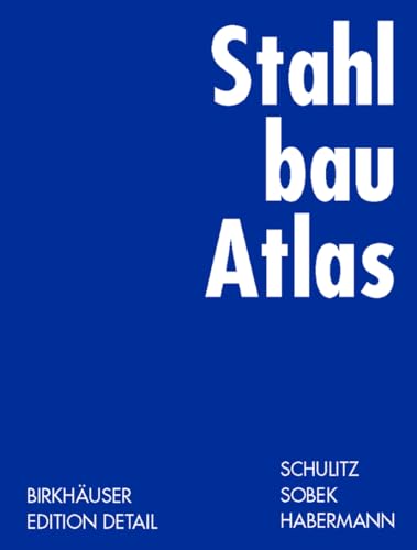 Beispielbild fr Stahlbau Atlas Birkhuser Edition Detail Konstruktionsatlanten BauTechnik Architektur Stahlbauten Leistungsfhigkeit Baustoff Stahl Hallen Geschobauten Baukonstruktive Grundlagen Formen Fgen Halbzeugen elementare Bauteile Tragwerke Stahlkonstruktionslehre Bauweisen Material Montageaufwand Bauen Vorschriften Normen American Institute of Architects BDA Bund Deutscher Architekten Braunschweigische Wissenschaftlichen Gesellschaft Baukunst Bro SCHULITZ + PARTNER Helmut C. Schulitz Werner Sobek Karl J. Habermann zum Verkauf von BUCHSERVICE / ANTIQUARIAT Lars Lutzer