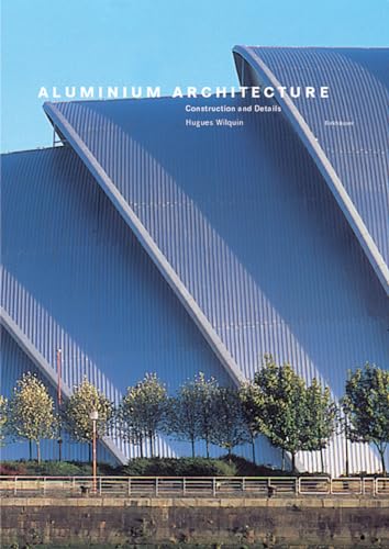 Beispielbild fr Aluminium Architecture: Construction and Details zum Verkauf von WorldofBooks