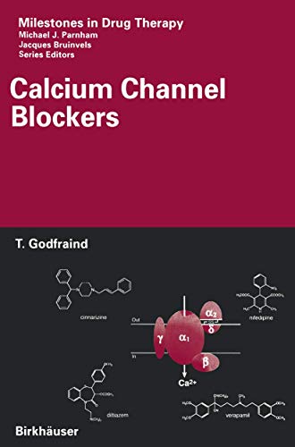 Imagen de archivo de Calcium Channel Blockers [Milestones in Drug Therapy] a la venta por Tiber Books