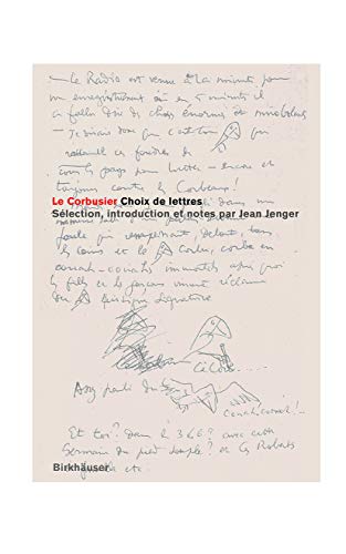 Imagen de archivo de Le Corbusier Choix De Lettres. Selection, Introduction et Notes Par Jean Jenger a la venta por art longwood books