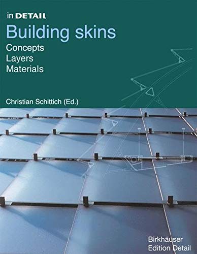 9783764364656: In Detail: Building Skins: Concepts, Planning, Construction (in Detail (Birkhauser)) (BIRKHUSER)