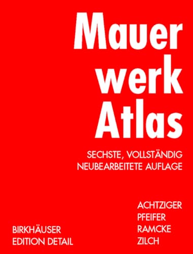 Imagen de archivo de Mauerwerk Atlas (Konstruktionsatlanten) (German Edition) a la venta por Fachbuch-Versandhandel