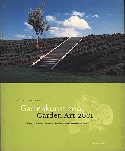 Imagen de archivo de Garden Art 2001 : Potsdam National Horticultural Show a la venta por Better World Books: West