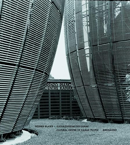 9783764365400: Renzo Piano - Centre Kanak: Cultural Centre of Kanak People