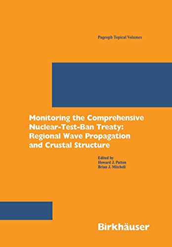 Stock image for Monitoring the Comprehensive Nuclear-Test-Ban Treaty: Regional Wave Propagation and Crustal Structure for sale by Revaluation Books