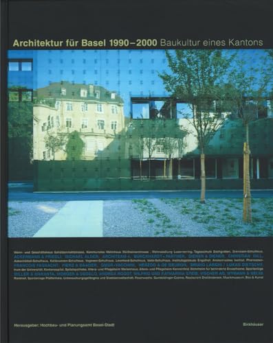 Imagen de archivo de Architektur fr Basel 1990 - 2000. Baukultur eines Kantons a la venta por medimops