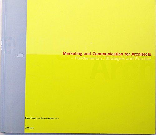 Imagen de archivo de Marketing and Communication for Architects: Fundamentals, Strategies and Practice a la venta por WorldofBooks