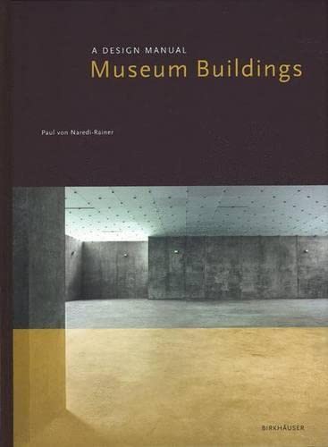 Beispielbild fr Museum buildings : a design manual. zum Verkauf von Kloof Booksellers & Scientia Verlag