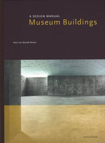 Stock image for Museum buildings : a design manual. for sale by Kloof Booksellers & Scientia Verlag