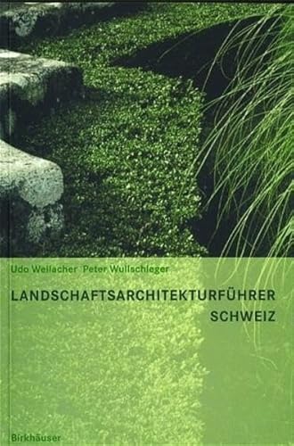 9783764365875: Landschaftsarchitekturfa1/4hrer Schweiz