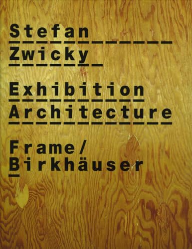 Beispielbild fr Stefan Zwicky: Exhibition Architecture (Frame Monographs of Contemporary Interior Architects) zum Verkauf von medimops