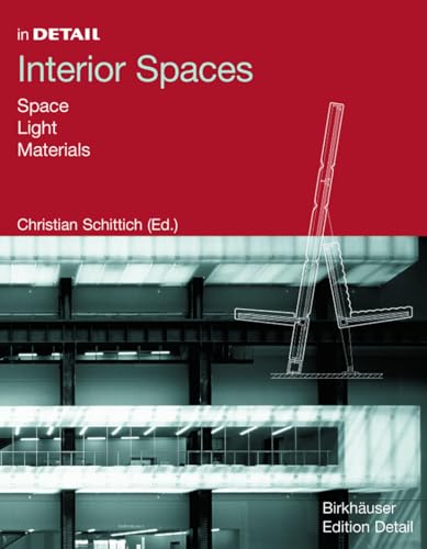 Stock image for Interior Spaces: Space, Light, Materials (In Detail) for sale by AwesomeBooks