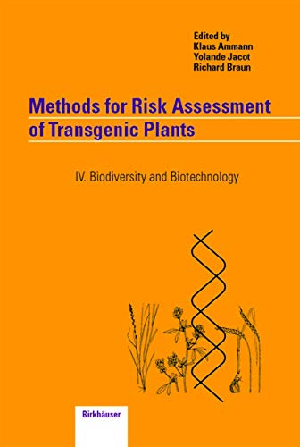 Stock image for Methods for Risk Assessment of Transgenic Plants: Biodiversity and Biotechnology No. 4 (Methods for Risk Assessment of Transgenic Plants): IV. Biodiversity and Biotechnology for sale by AwesomeBooks