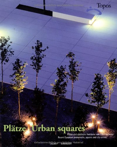 Beispielbild fr Urban Squares: Recent European Promenades, Squares, and City Centres zum Verkauf von The Maryland Book Bank