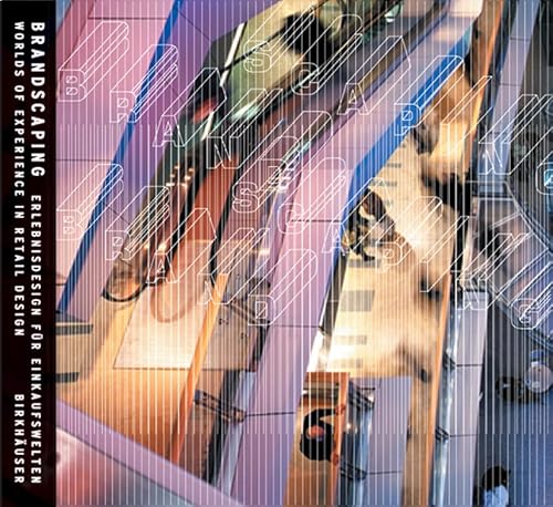 Imagen de archivo de Brandscaping: Worlds of Experience in Retail Design a la venta por Books From California