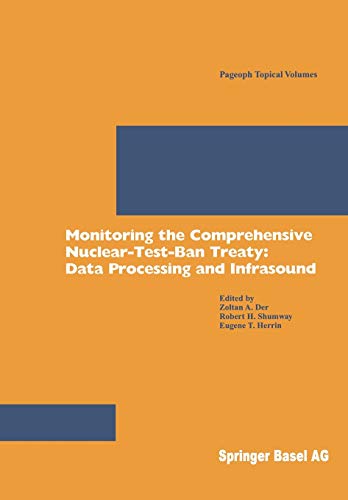9783764366766: Monitoring the Comprehensive Nuclear-Test-Ban Treaty: Data Processing and Infrasound