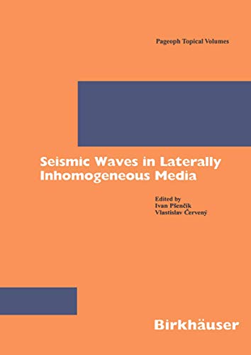 Stock image for Seismic Waves in Laterally Inhomogeneous Media (Pageoph Topical Volumes) for sale by Lucky's Textbooks