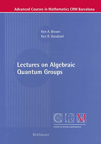 9783764367145: Lectures on Algebraic Quantum Groups