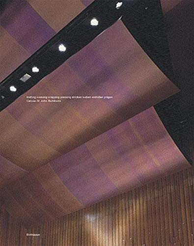 Imagen de archivo de Caruso St. John Architects: Knitting Weaving Wrapping Pressing / Stricken Weben Einha1/4llen Pragen a la venta por Hennessey + Ingalls