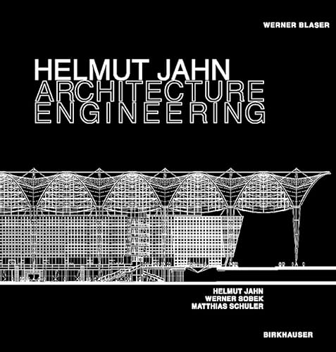 Helmut Jahn Architecture Engineering: Architecture Engineering