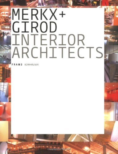 Imagen de archivo de Merkx + Girod: Frame Monographs of Contemporary Interior Architects a la venta por Midtown Scholar Bookstore