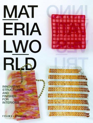 Beispielbild fr Material World : Innovative Structures and Finishes for Interiors zum Verkauf von Better World Books