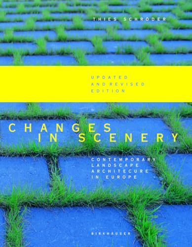 Imagen de archivo de Changes in Scenery: Contemporary Landscape Architecture in Europe a la venta por The Maryland Book Bank